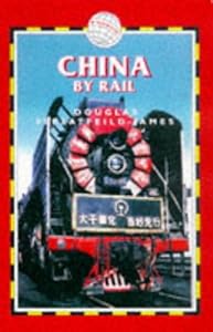China by Rail by Douglas Streatfeild-James