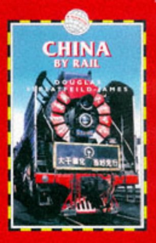 China by Rail by Douglas Streatfeild-James