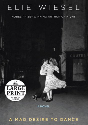 A Mad Desire to Dance by Elie Wiesel