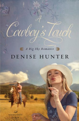 A Cowboy's Touch by Denise Hunter