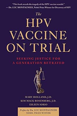 The HPV Vaccine On Trial: Seeking Justice for a Generation Betrayed