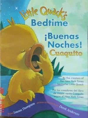 Little Quack's Bedtime / Buenas Noches! Cuaquito