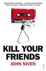Kill Your Friends by J. Niven
