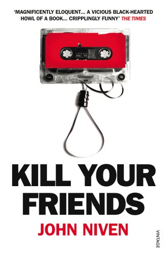 Kill Your Friends by J. Niven