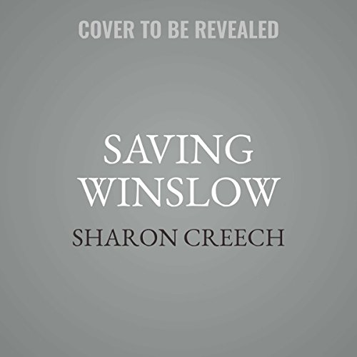 Saving Winslow by Sharon Creech
