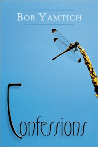 Confessions by Bob Yamtich