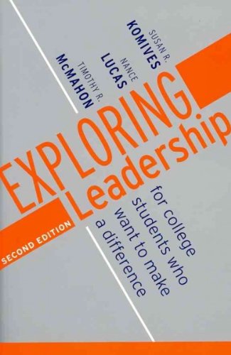 Exploring Leadership: For College Students Who Want to Make a Difference 2nd Edition with Student Leadership Practice Inventory/Student Workbook Set by Susan R. Komives