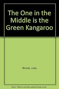 The One in the Middle Is the Green Kangaroo by Judy Blume