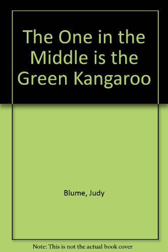 The One in the Middle Is the Green Kangaroo by Judy Blume