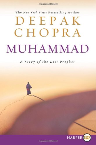 Muhammad LP: A Story of the Last Prophet by Deepak Chopra