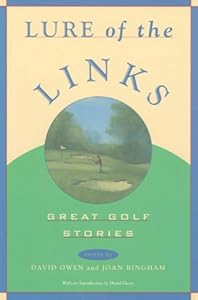 Lure of the Links: Great Golf Stories : An Anthology