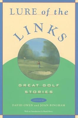 Lure of the Links: Great Golf Stories : An Anthology