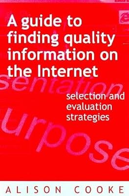 Finding Quality on the Internet: A Guide for Library and Information