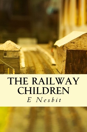 The Railway Children by E Nesbit