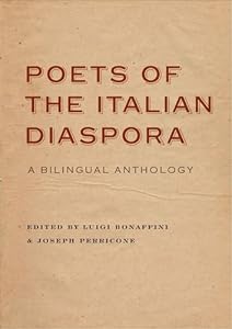 Poets of the Italian Diaspora: A Bilingual Anthology