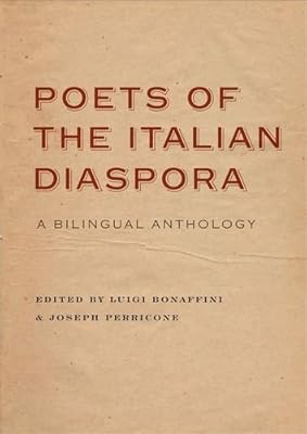Poets of the Italian Diaspora: A Bilingual Anthology
