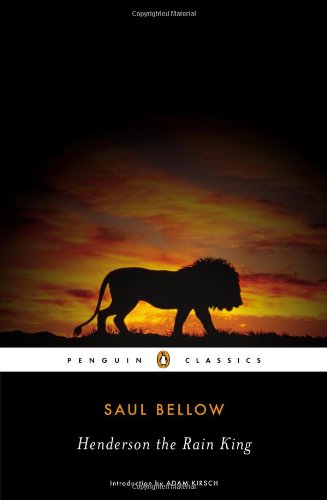 Henderson the Rain King by Saul Bellow