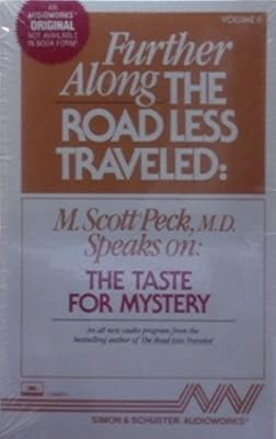 FURTHER ALONG THE ROAD LESS TRAVELED: A TAST FOR MYSTERY CST: The Taste For Mystery