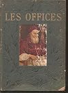 Les Offices de Florence [Volumes 1 & 2]