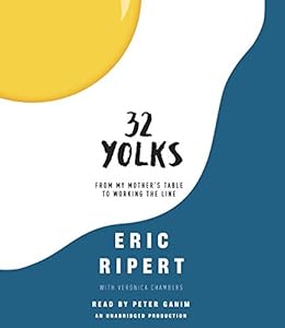 32 Yolks: From My Mother's Table to Working the Line