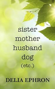 Sister Mother Husband Dog:
