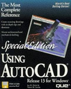Using Autocad Release 13 for Windows/Book and Disk by Jay H. Zirbel