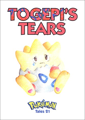 Togepi's Tears: Pokemon Tales, Vol. 21