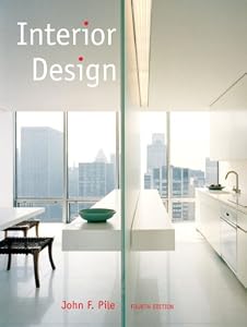 Interior Design (4th Edition) by by John F. Pile