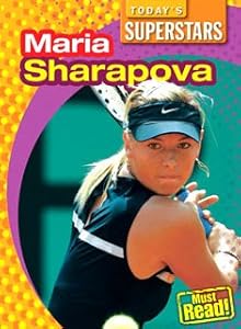 Maria Sharapova (Today's Superstars)