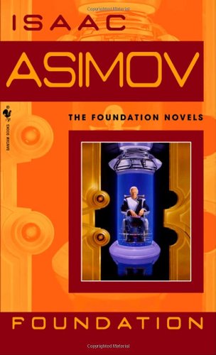 Foundation (Foundation Novels) by Isaac Asimov