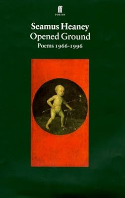 Opened Ground: Poems, 1966-96