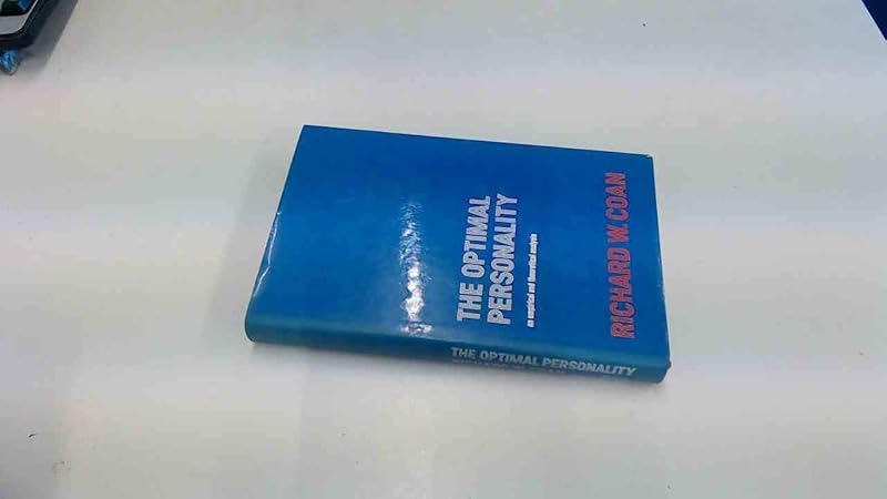 The optimal personality: An empirical and theoretical analysis by Richard W Coan