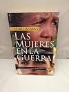 Las mujeres en la guerra (Narrativa Planeta) (Spanish Edition)