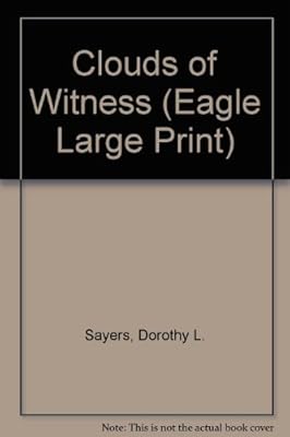 Clouds of witness a Lord Peter Wimsey mystery