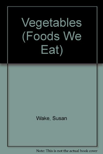 Vegetables by Susan Wake
