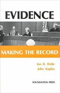 Evidence: Making the Record (Coursebook) by Jon Waltz