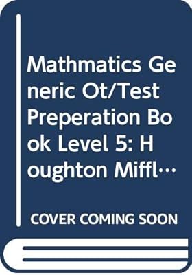Mathmatics Generic Ot/Test Preperation Book Level 5: Houghton Mifflin Mathmatics