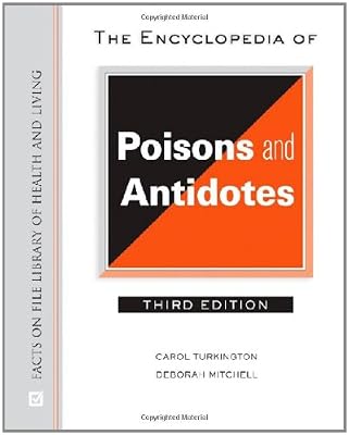 The Encyclopedia of Poisons and Antidotes