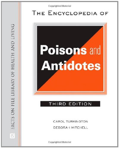 The Encyclopedia of Poisons and Antidotes by Deborah Mitchell