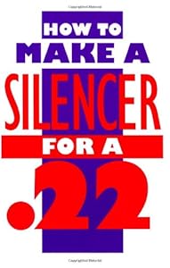 How to Make a Silencer for a .22