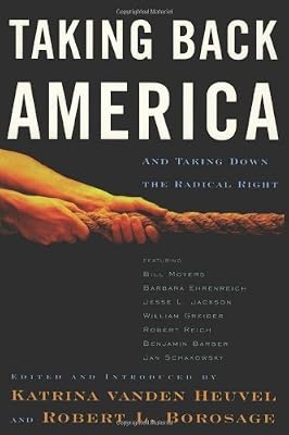 Taking Back America: And Taking Down the Radical Right (Nation Books)