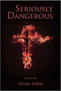 Seriously Dangerous by Helen Losse