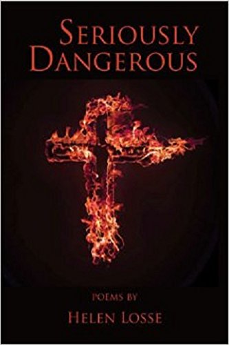 Seriously Dangerous by Helen Losse