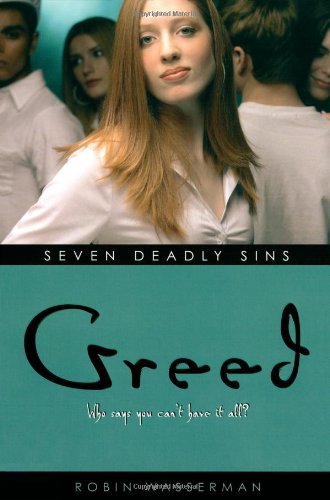 Greed (Seven Deadly Sins) by Robin Wasserman