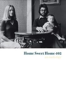 Home Sweet Home 102: An Anthology by Leah Singer