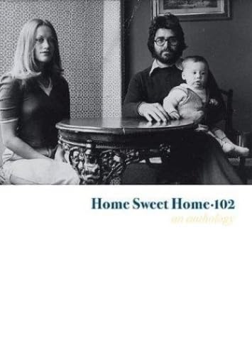 Home Sweet Home 102: An Anthology by Leah Singer
