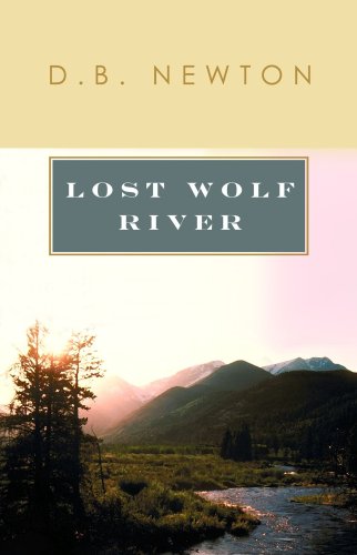 Lost Wolf River (Western Enhanced Series) by D. B. Newton