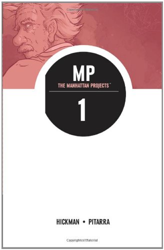 The Manhattan Projects, Vol. 1: Science Bad by Jonathan Hickman