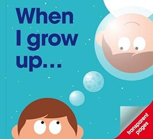 When I Grow Up...