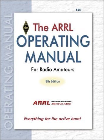 The ARRL Operating Manual by Steve Ford